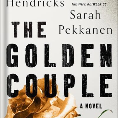 خرید و دانلود نسخه کامل کتاب The Golden Couple: A Novel by Greer Hendricks