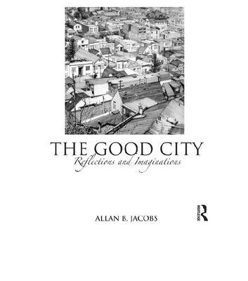 خرید و دانلود نسخه کامل کتاب The Good City: Reflections and Imaginations