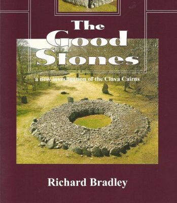 خرید و دانلود نسخه کامل کتاب The Good Stones: A New Investigation of the Clava Cairns