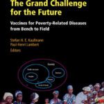 خرید و دانلود نسخه کامل کتاب The Grand Challenge for the Future: Vaccines for Poverty-Related Diseases from Bench to Field (BirkhA¤user Advances in Infectious Diseases)