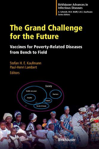 خرید و دانلود نسخه کامل کتاب The Grand Challenge for the Future: Vaccines for Poverty-Related Diseases from Bench to Field (BirkhA¤user Advances in Infectious Diseases)_68c741118e4d9.jpeg خرید و دانلود نسخه کامل کتاب The Grand Challenge for the Future: Vaccines for Poverty-Related Diseases from Bench to Field (BirkhA¤user Advances in Infectious Diseases)