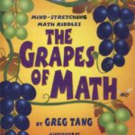 خرید و دانلود نسخه کامل کتاب The Grapes Of Math: Mind-Stretching Math Riddles
