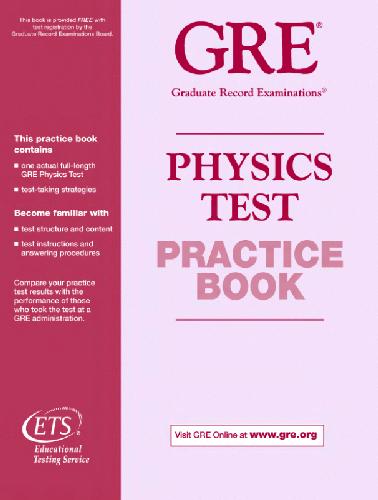خرید و دانلود نسخه کامل کتاب The GRE Physics Test practice book_68bc85b234661.jpeg خرید و دانلود نسخه کامل کتاب The GRE Physics Test practice book