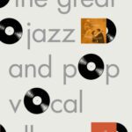 خرید و دانلود نسخه کامل کتاب The Great Jazz And Pop Vocal Albums