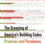 خرید و دانلود نسخه کامل کتاب The Greening of America’s Building Codes: Promises and Paradoxes