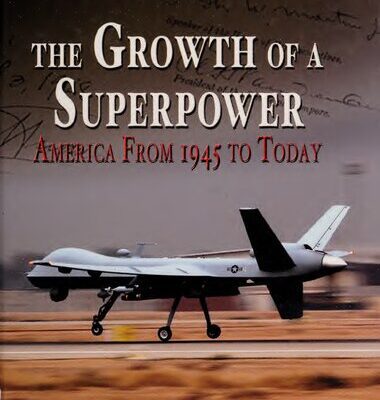 خرید و دانلود نسخه کامل کتاب The Growth of a Superpower – America from 1945 to Today
