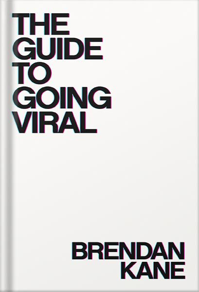 خرید و دانلود نسخه کامل کتاب The Guide To Going Viral: The Art and Science of Succeeding on Social Media by Brendan Kane_68bed018123cd.jpeg خرید و دانلود نسخه کامل کتاب The Guide To Going Viral: The Art and Science of Succeeding on Social Media by Brendan Kane