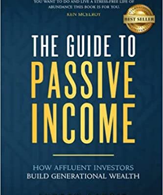 خرید و دانلود نسخه کامل کتاب The Guide to Passive Income: How Affluent Investors Build Generational Wealth [2021] –  +  pdf