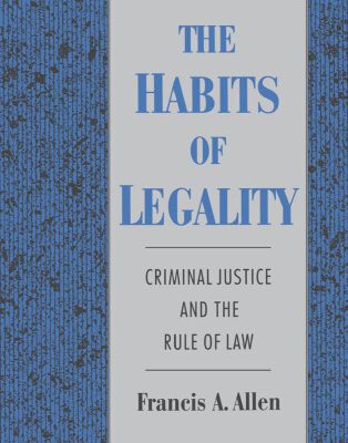 خرید و دانلود نسخه کامل کتاب The Habits of Legality: Criminal Justice and the Rule of the Law (Studies in Crime and Public Policy)