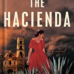 خرید و دانلود نسخه کامل کتاب The Hacienda by Isabel Cañas