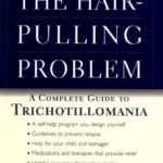 خرید و دانلود نسخه کامل کتاب The Hair-Pulling Problem: A Complete Guide to Trichotillomania