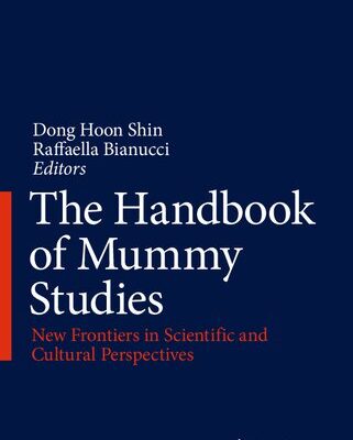 خرید و دانلود نسخه کامل کتاب The Handbook of Mummy Studies: New Frontiers in Scientific and Cultural Perspectives