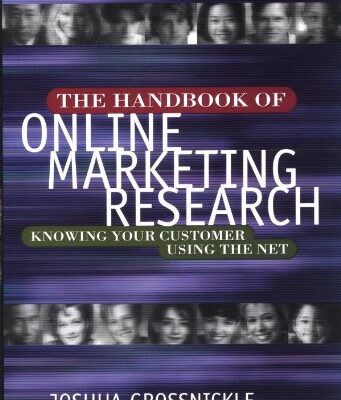 خرید و دانلود نسخه کامل کتاب The Handbook of Online Marketing Research: Knowing Your Customer Using the Net