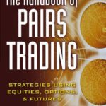 خرید و دانلود نسخه کامل کتاب The handbook of pairs trading: strategies using equities, options, and futures – Original PDF