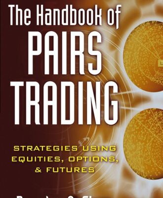 خرید و دانلود نسخه کامل کتاب The handbook of pairs trading: strategies using equities, options, and futures – Original PDF