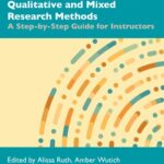 خرید و دانلود نسخه کامل کتاب The Handbook Of Teaching Qualitative And Mixed Research Methods: A Step-By-Step Guide For Instructors