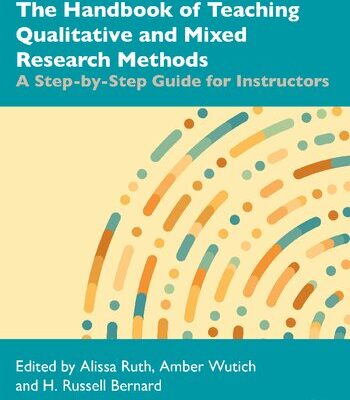 خرید و دانلود نسخه کامل کتاب The Handbook Of Teaching Qualitative And Mixed Research Methods: A Step-By-Step Guide For Instructors