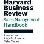 خرید و دانلود نسخه کامل کتاب The Harvard Business Review Sales Management Handbook: How to Lead High-Performing Sales Teams –  +  Pdf