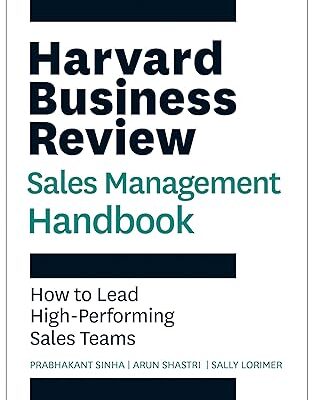 خرید و دانلود نسخه کامل کتاب The Harvard Business Review Sales Management Handbook: How to Lead High-Performing Sales Teams – + Pdf