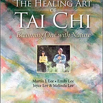 خرید و دانلود نسخه کامل کتاب The Healing Art of Tai Chi:  Becoming One with Nature