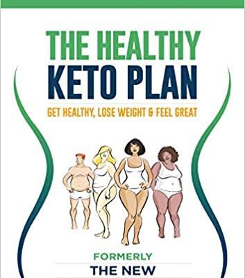 خرید و دانلود نسخه کامل کتاب The Healthy Keto Plan: Get Healthy Lose Weight & Feel Great – Orginal Pdf