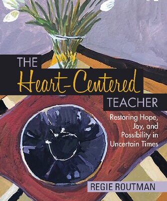 خرید و دانلود نسخه کامل کتاب The Heart-Centered Teacher: Restoring Hope, Joy, and Possibility in Uncertain Times
