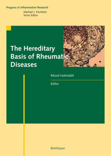 خرید و دانلود نسخه کامل کتاب The Hereditary Basis of Rheumatic Diseases (Progress in Inflammation Research)_68b99afa22650.jpeg خرید و دانلود نسخه کامل کتاب The Hereditary Basis of Rheumatic Diseases (Progress in Inflammation Research)