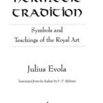 خرید و دانلود نسخه کامل کتاب The Hermetic Tradition: Symbols and Teachings of the Royal Art