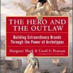 خرید و دانلود نسخه کامل کتاب The Hero and the Outlaw: Building Extraordinary Brands Through the Power of Archetypes – Orginal Pdf