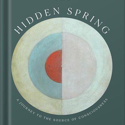 خرید و دانلود نسخه کامل کتاب The Hidden Spring: A Journey to the Source of Consciousness by Mark Solms