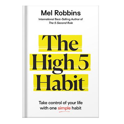 خرید و دانلود نسخه کامل کتاب The High 5 Habit: Take Control of Your Life with One Simple Habit by Mel Robbins