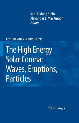 خرید و دانلود نسخه کامل کتاب The High Energy Solar Corona: Waves, Eruptions, Particles (Lecture Notes in Physics)_68bc991084e9c.jpeg خرید و دانلود نسخه کامل کتاب The High Energy Solar Corona: Waves, Eruptions, Particles (Lecture Notes in Physics)