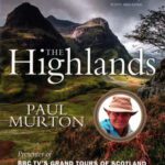 خرید و دانلود نسخه کامل کتاب The Highlands: From the presenter of BBC TV’s Grand Tours of the Scottish Islands