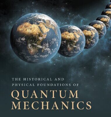 خرید و دانلود نسخه کامل کتاب The Historical and Physical Foundations of Quantum Mechanics