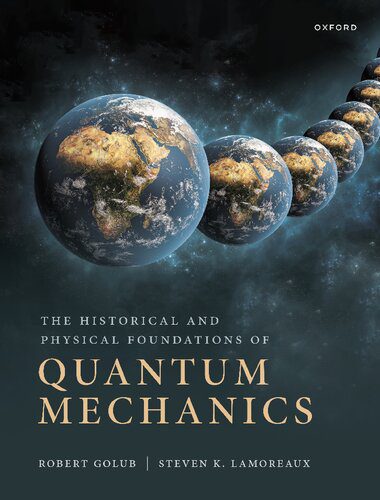 خرید و دانلود نسخه کامل کتاب The Historical and Physical Foundations of Quantum Mechanics_68bd1e89a8f3c.jpeg خرید و دانلود نسخه کامل کتاب The Historical and Physical Foundations of Quantum Mechanics