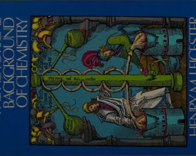 خرید و دانلود نسخه کامل کتاب The historical background of chemistry