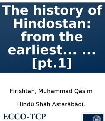 خرید و دانلود نسخه کامل کتاب The history of Hindostan: from the earliest account of time, to the death of Akbar
