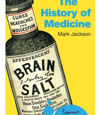 خرید و دانلود نسخه کامل کتاب The History of Medicine: A Beginner’s Guide
