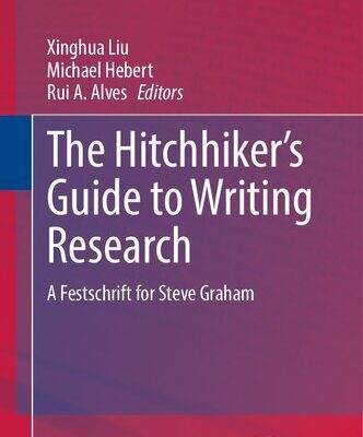 خرید و دانلود نسخه کامل کتاب The Hitchhiker’s Guide To Writing Research: A Festschrift For Steve Graham