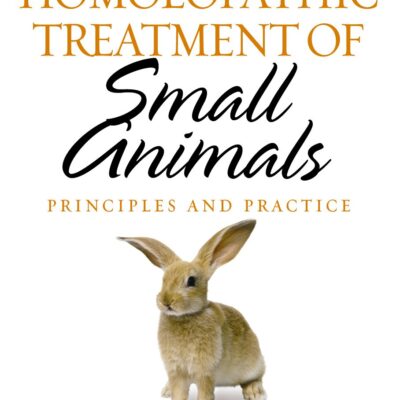 خرید و دانلود نسخه کامل کتاب The Homeopathic Treatment of Small Animals: Principles and Practice