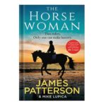 خرید و دانلود نسخه کامل کتاب The Horsewoman by James Patterson