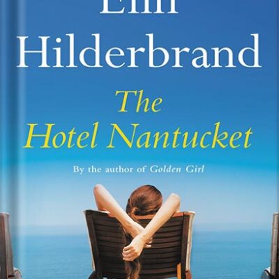 خرید و دانلود نسخه کامل کتاب The Hotel Nantucket by Elin Hilderbrand
