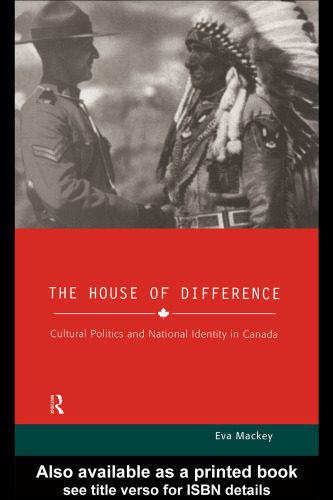خرید و دانلود نسخه کامل کتاب The House of Difference: Cultural Politics and National Identity in Canada (Studies in Culture and Communication)_68c7165e494aa.jpeg خرید و دانلود نسخه کامل کتاب The House of Difference: Cultural Politics and National Identity in Canada (Studies in Culture and Communication)