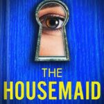 خرید و دانلود نسخه کامل کتاب The Housemaid: An absolutely addictive psychological thriller with a jaw-dropping twist by Freida McFadden