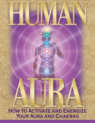خرید و دانلود نسخه کامل کتاب The Human Aura – New Deluxe Edition: How to Activate and Energize Your Aura and Chakras