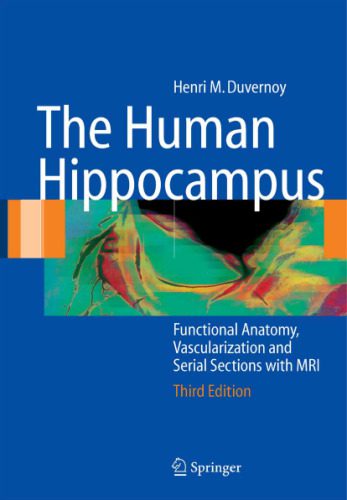 خرید و دانلود نسخه کامل کتاب The human hippocampus: functional anatomy, vascularization, and serial sections with MRI_68b942185d07b.jpeg خرید و دانلود نسخه کامل کتاب The human hippocampus: functional anatomy, vascularization, and serial sections with MRI