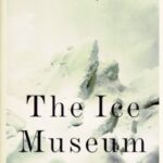 خرید و دانلود نسخه کامل کتاب The Ice Museum: In Search of the Lost Land of Thule