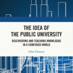 خرید و دانلود نسخه کامل کتاب The Idea of the Public University: Discovering and Teaching Knowledge in a Confused World