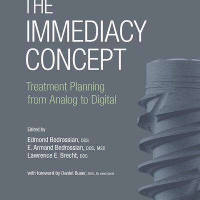 خرید و دانلود نسخه کامل کتاب The Immediacy Concept Treatment Planning from Analog to Digital – Original PDF
