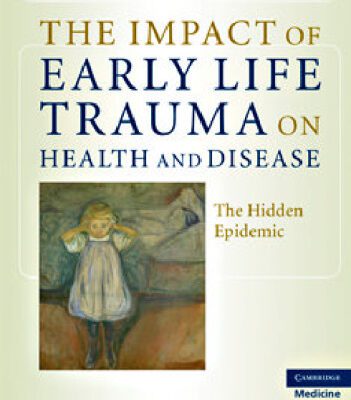 خرید و دانلود نسخه کامل کتاب The Impact of Early Life Trauma on Health and Disease: The Hidden Epidemic